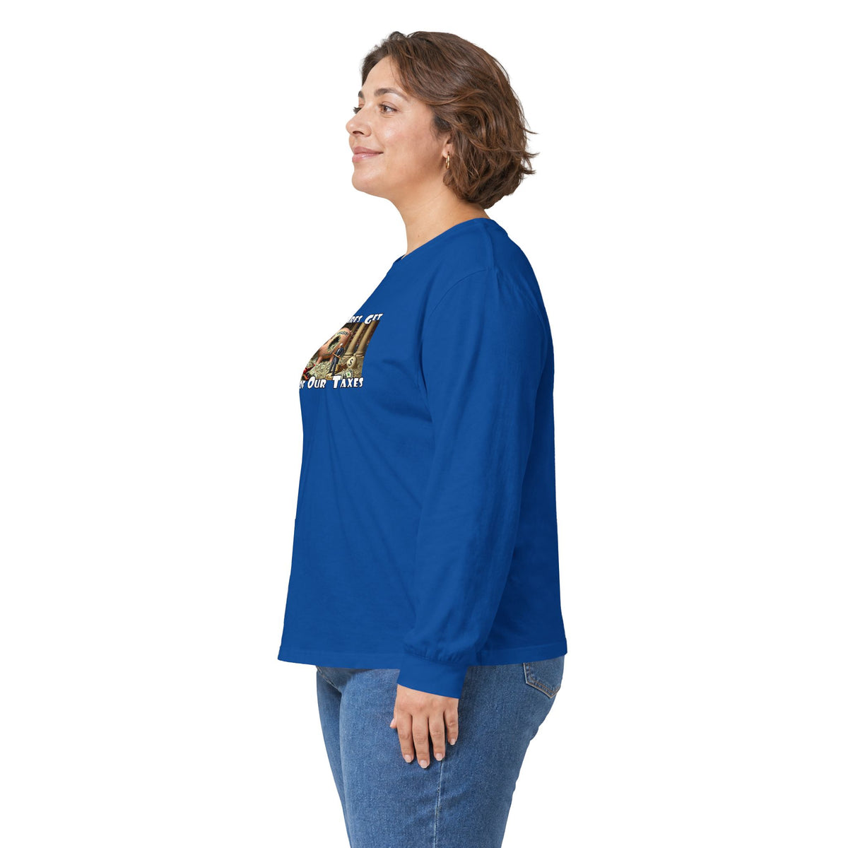 Where Your Tax Dollar Go--Unisex Ultra Cotton Long Sleeve Tee