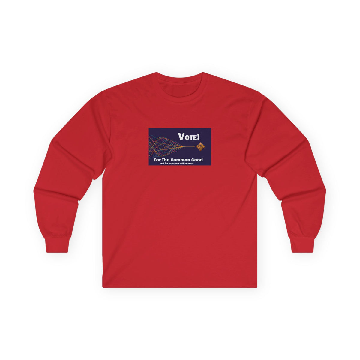 Vote for the Common Good Unisex Cotton Long Sleeve Tee