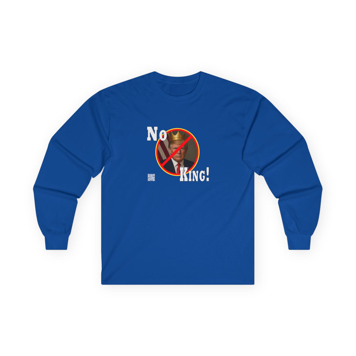 NO KING! Unisex Ultra Cotton Long Sleeve Tee
