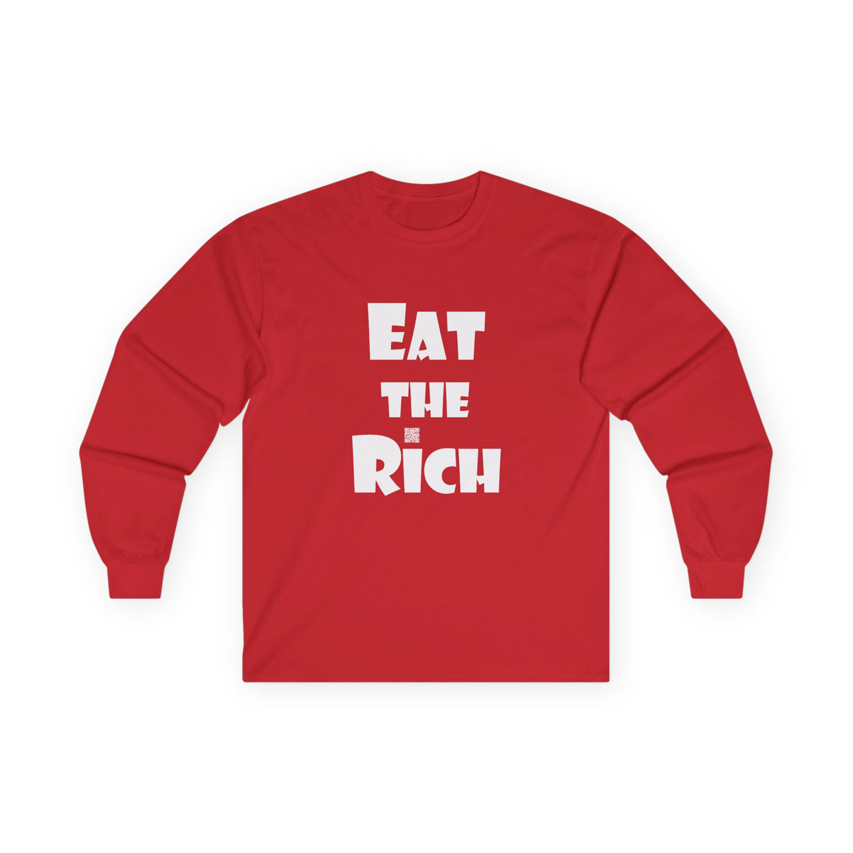 Eat the Rich Unisex Ultra Cotton Long Sleeve Tee