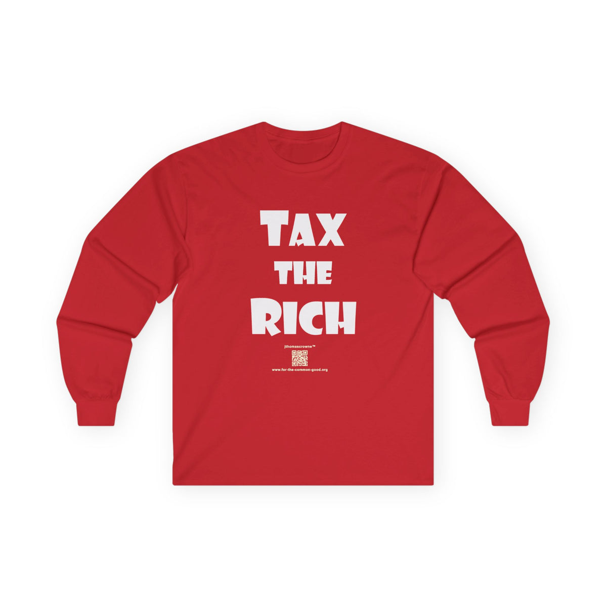 Tax the Rich Unisex Ultra Cotton Long Sleeve Tee