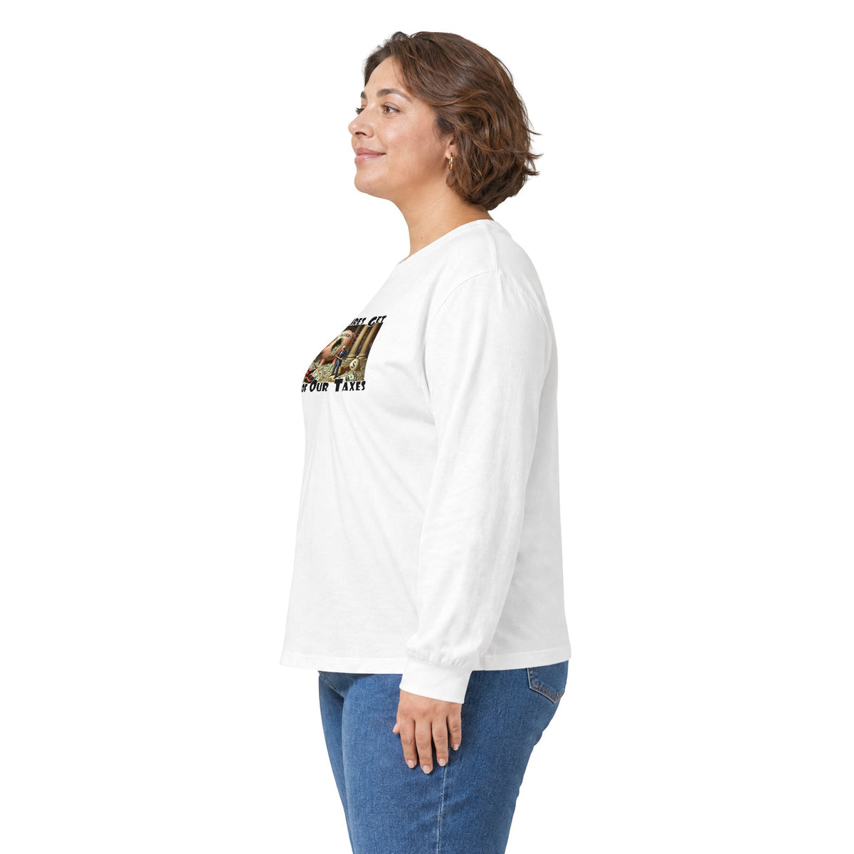 Where Your Tax Dollar Go--Unisex Ultra Cotton Long Sleeve Tee